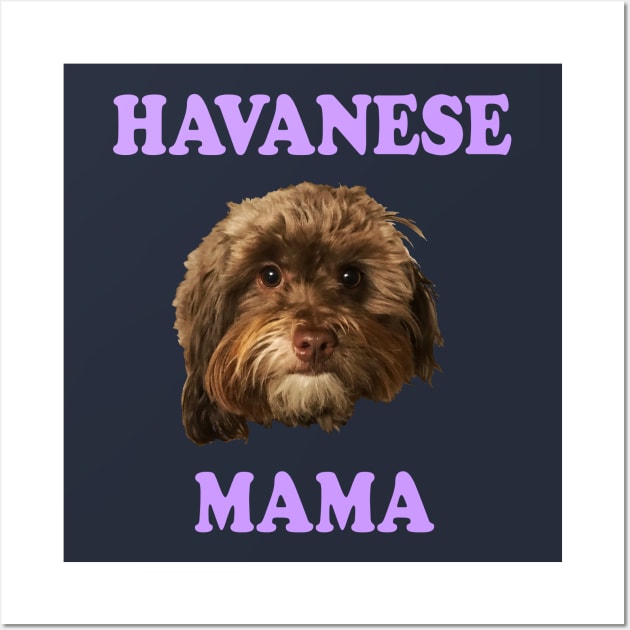 Havanese Mama Wall Art by klance